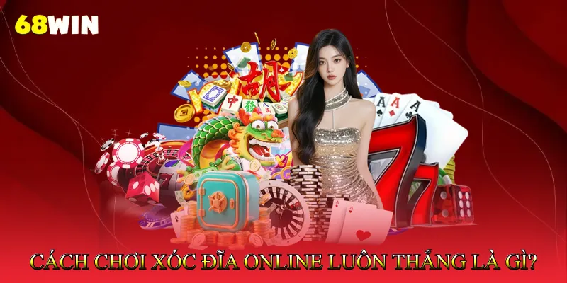 Cách Chơi Xóc Đĩa Online Luôn Thắng Áp Dụng Quy Tắc Stop-Win 2 Cách Chơi Xóc Đĩa Online Luôn Thắng Là Gì?
